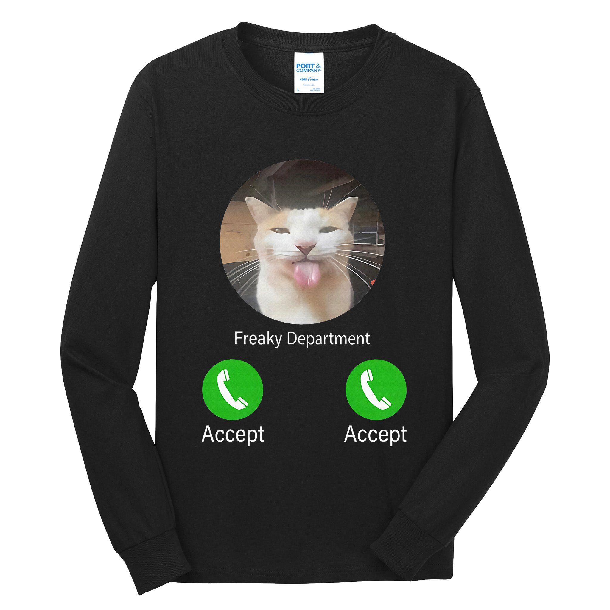 Freaky Department Funny Cat Meme Tall Long Sleeve T-Shirt