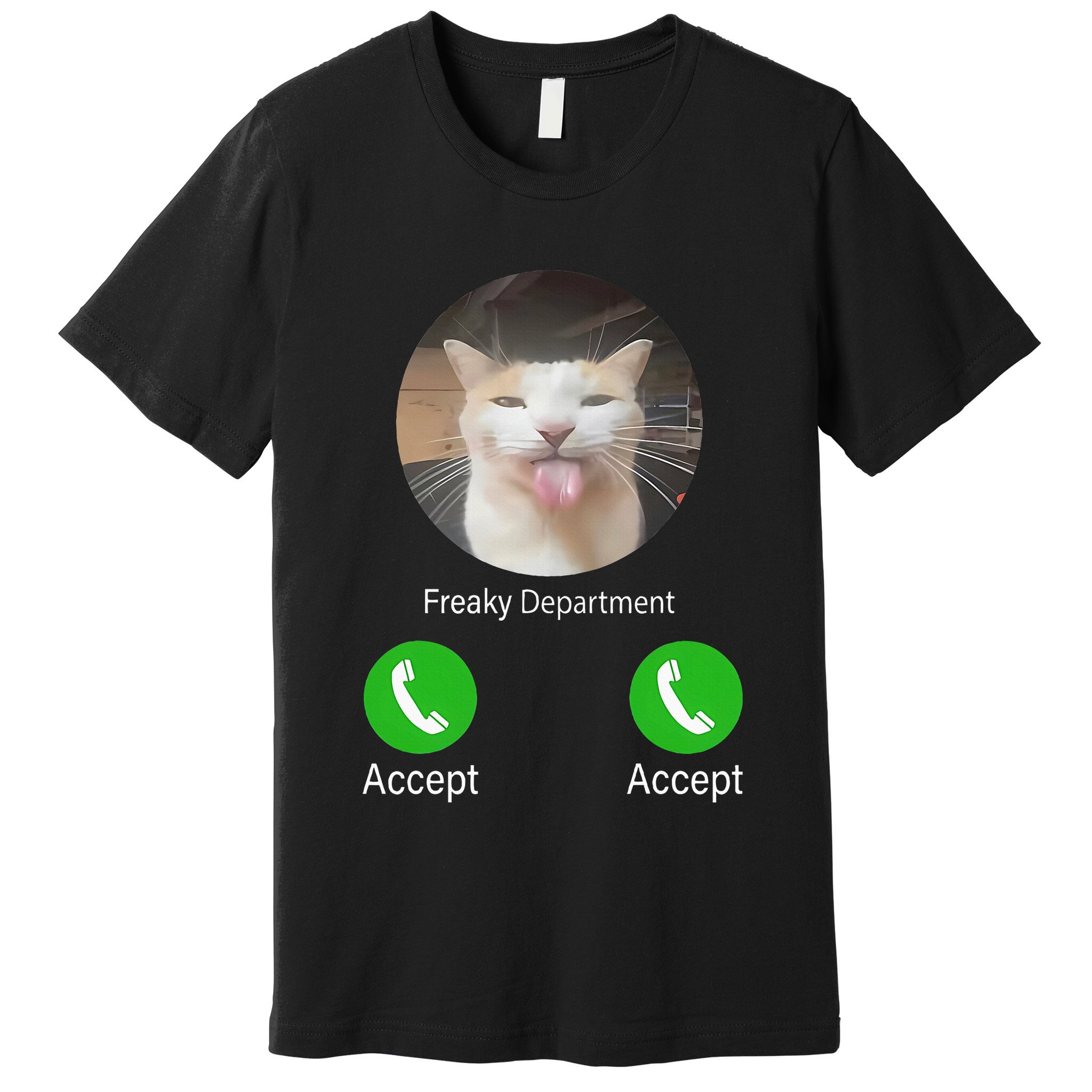 Freaky Department Funny Cat Meme Premium T-Shirt