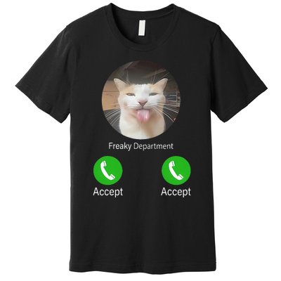 Freaky Department Funny Cat Meme Premium T-Shirt