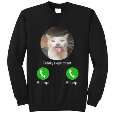 Freaky Department Funny Cat Meme Tall Sweatshirt