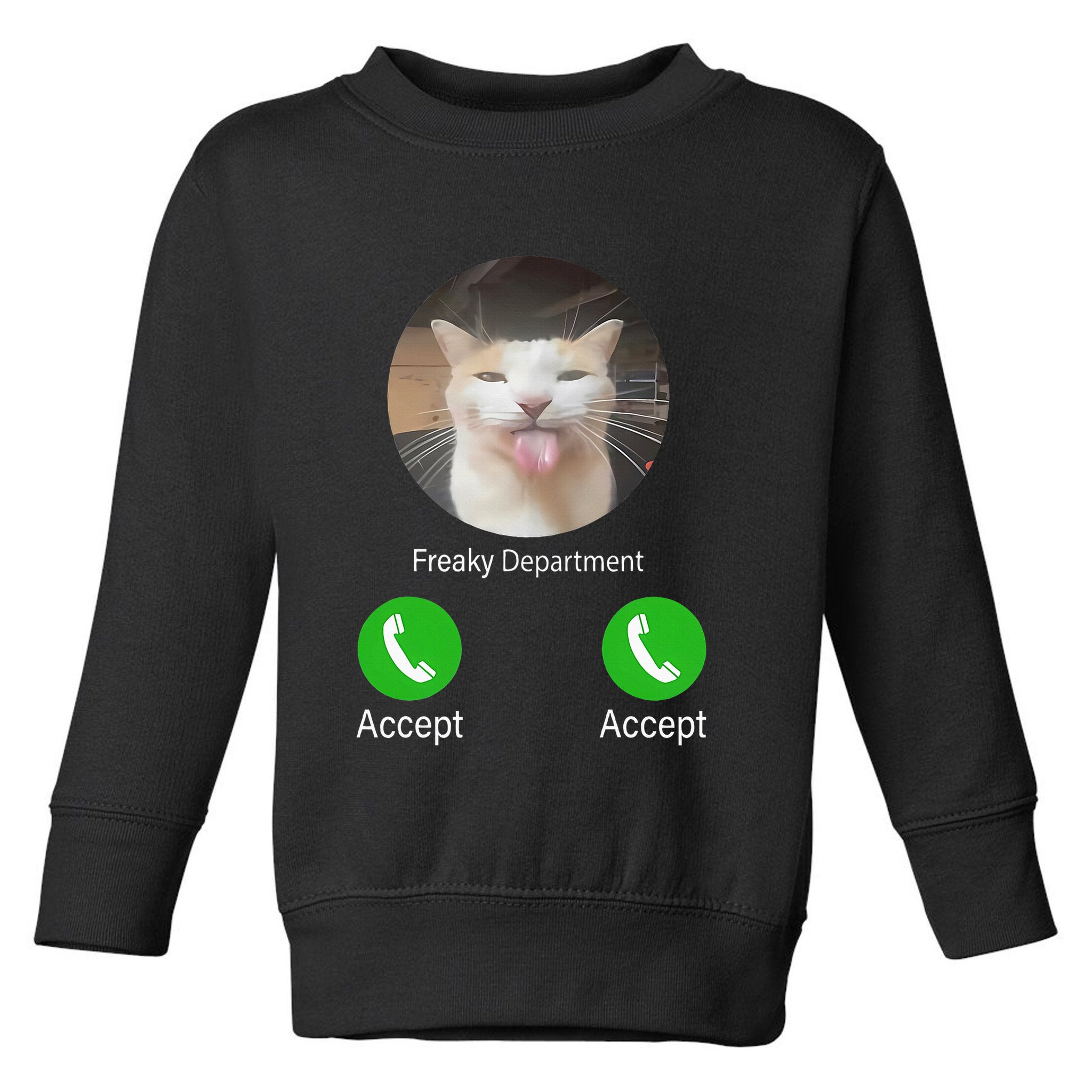 Freaky Department Funny Cat Meme Toddler Sweatshirt