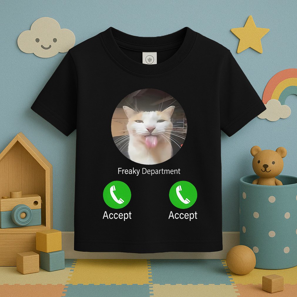 Freaky Department Funny Cat Meme Toddler T-Shirt