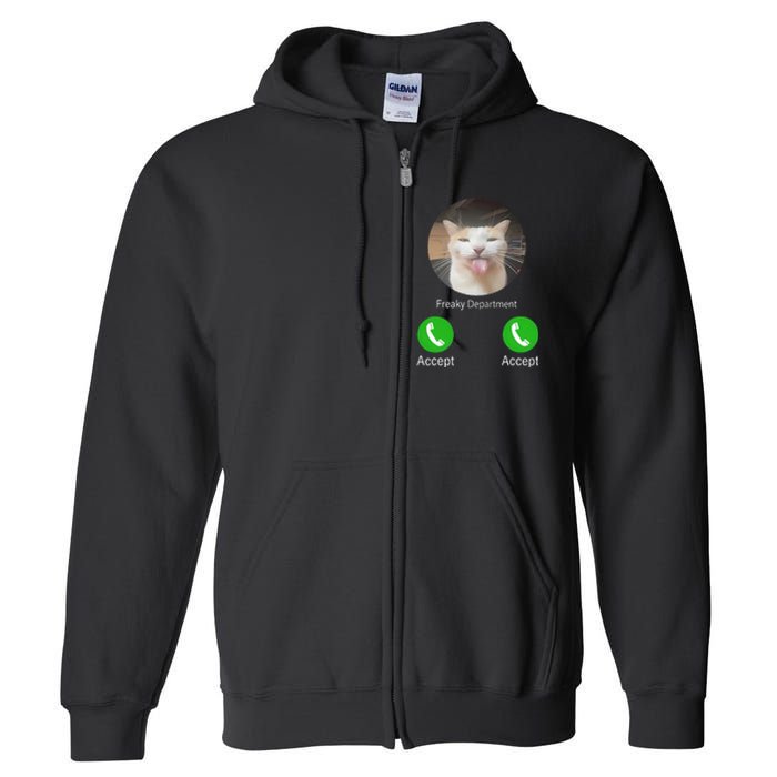 Freaky Department Funny Cat Meme Full Zip Hoodie