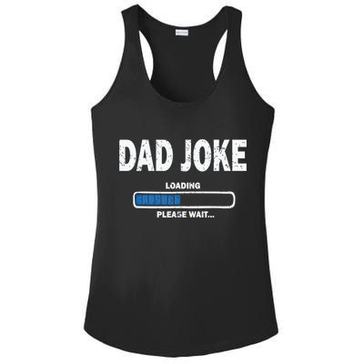 Fathers Day Funny Dad Joke Loading Gift Ladies PosiCharge Competitor Racerback Tank
