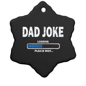 Fathers Day Funny Dad Joke Loading Gift Ceramic Star Ornament