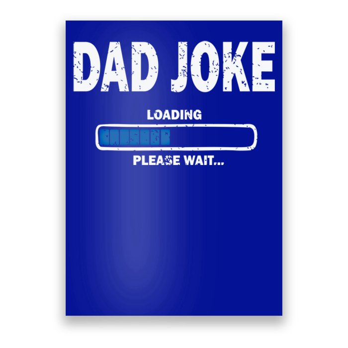 Fathers Day Funny Dad Joke Loading Gift Poster