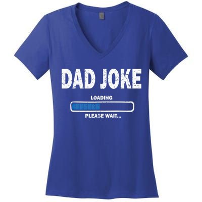 Fathers Day Funny Dad Joke Loading Gift Women's V-Neck T-Shirt