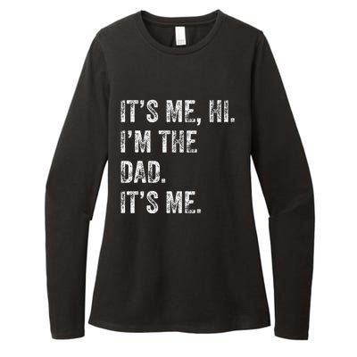 Fathers Day Funny Its Me Hi IM The Dad Its Me Womens CVC Long Sleeve Shirt