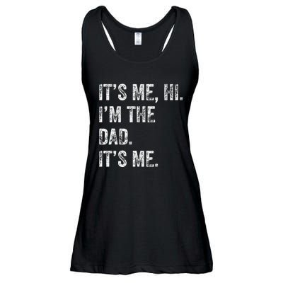 Fathers Day Funny Its Me Hi IM The Dad Its Me Ladies Essential Flowy Tank