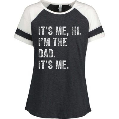 Fathers Day Funny Its Me Hi IM The Dad Its Me Enza Ladies Jersey Colorblock Tee