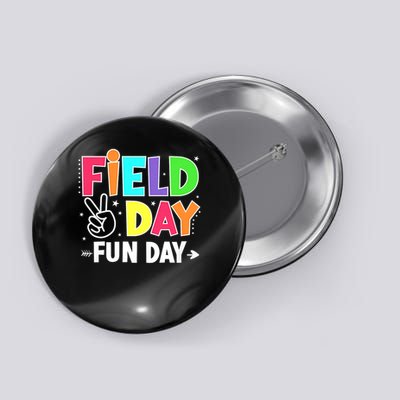 Field Day Fun Day Funny For Teacher Kids Field Day 2025 Button