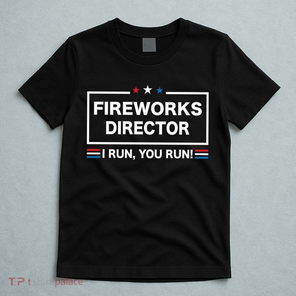 Fireworks Director T-Shirt