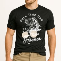 Father's Day Full Time Dad Part Time Hooker Gift Fishing Dad Cooling Performance Crew T-Shirt