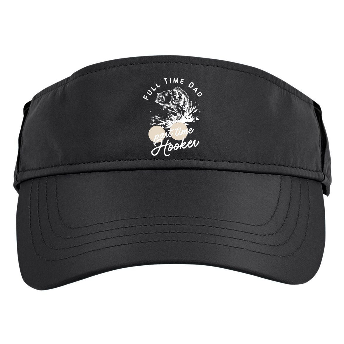 Father's Day Full Time Dad Part Time Hooker Gift Fishing Dad Adult Drive Performance Visor