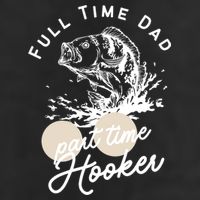Father's Day Full Time Dad Part Time Hooker Gift Fishing Dad Golf Towel