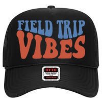 Field Day Field Trip Vibes Students High Crown Mesh Back Trucker Hat