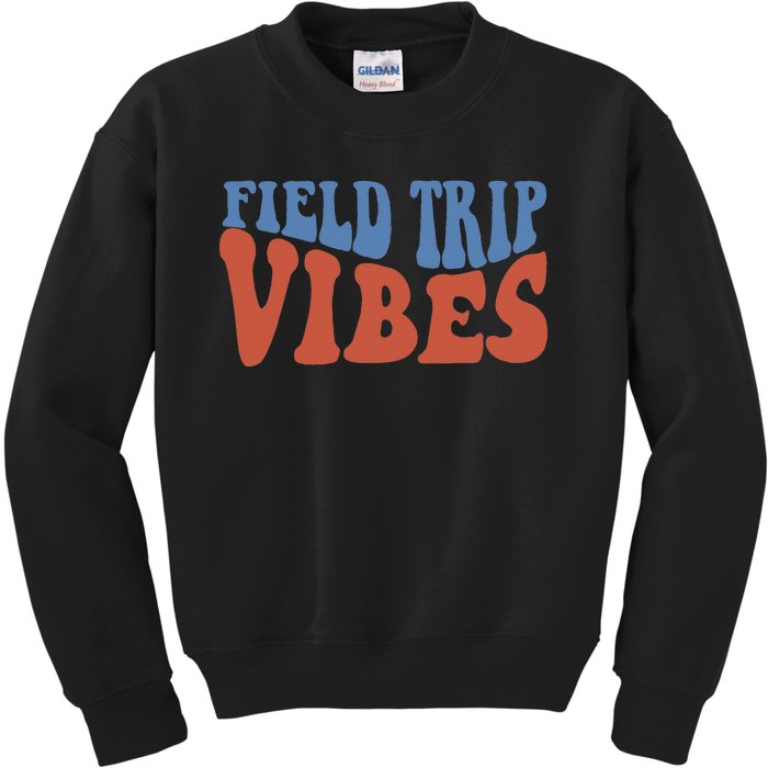 Field Day Field Trip Vibes Students Kids Sweatshirt