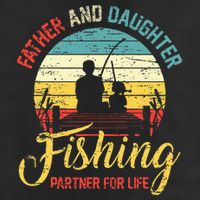 Father Daughter Fishing Partner For Life Retro Matching Dad Cool Comfort Performance Bucket Hat