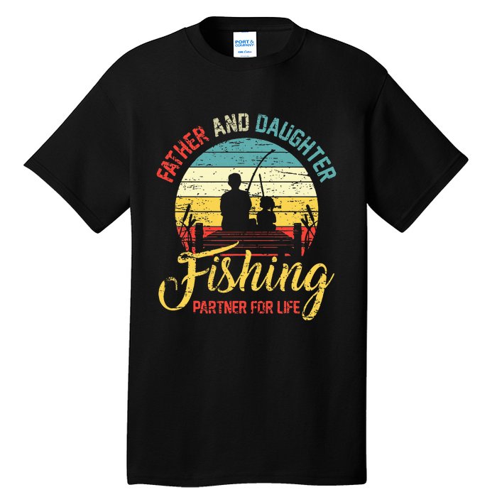 Father Daughter Fishing Partner For Life Retro Matching Dad Tall T-Shirt