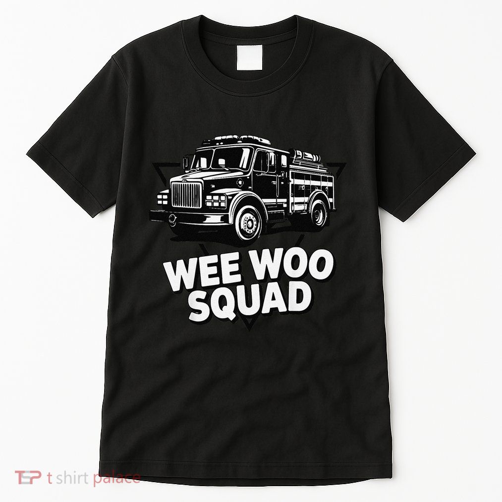 Funny Design For And Adults Wee Woo Squad Fire Truck Tall T-Shirt