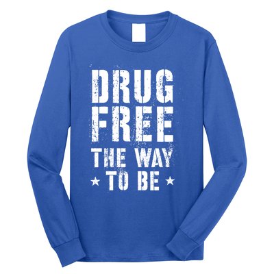 Funny Drug Free The Way To Be Clean Na Inspirational Funny Gift Long Sleeve Shirt