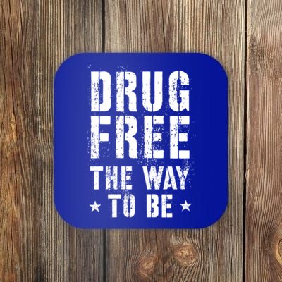 Funny Drug Free The Way To Be Clean Na Inspirational Funny Gift Coaster