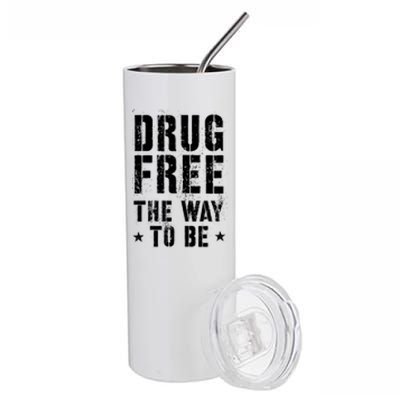 Funny Drug Free The Way To Be Clean Na Inspirational Funny Gift Stainless Steel Tumbler