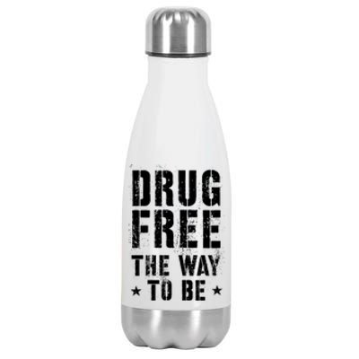 Funny Drug Free The Way To Be Clean Na Inspirational Funny Gift Stainless Steel Insulated Water Bottle