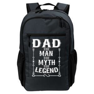 Fathers Day Funny Gift Dad The The Myth The Legend Gift Daily Commute Backpack