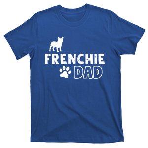 Frenchie Dad Funny Cute Dog Owner Adopt Rescue Fathers Day Gift T-Shirt