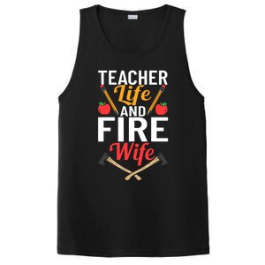 Firefighter Design Firefighter Wife Teacher Life Fire Wife Gift PosiCharge Competitor Tank