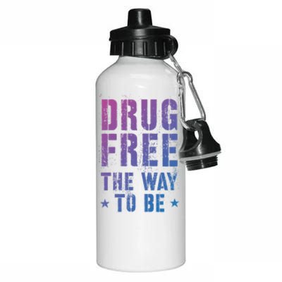 Funny Drug Free The Way To Be Clean Na Inspirational Funny Gift Aluminum Water Bottle