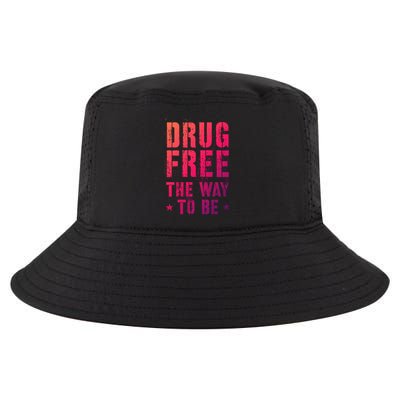 Funny Drug Free The Way To Be Clean Na Inspirational Funny Gift Cool Comfort Performance Bucket Hat