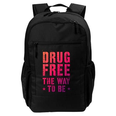 Funny Drug Free The Way To Be Clean Na Inspirational Funny Gift Backpack