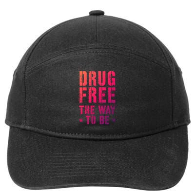 Funny Drug Free The Way To Be Clean Na Inspirational Funny Gift 7-Panel Snapback Hat
