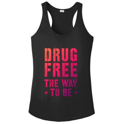 Funny Drug Free The Way To Be Clean Na Inspirational Funny Gift Ladies PosiCharge Competitor Racerback Tank
