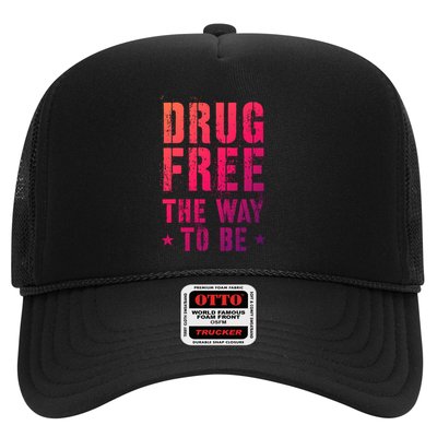 Funny Drug Free The Way To Be Clean Na Inspirational Funny Gift Trucker Hat