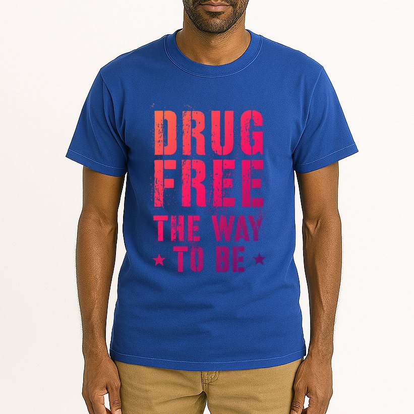 Funny Drug Free The Way To Be Clean Na Inspirational Funny Gift Tall T-Shirt