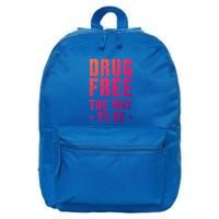 Funny Drug Free The Way To Be Clean Na Inspirational Funny Gift 16 in Basic Backpack