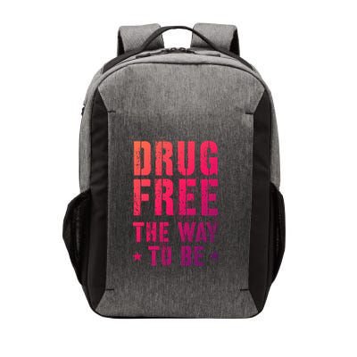 Funny Drug Free The Way To Be Clean Na Inspirational Funny Gift Vector Backpack