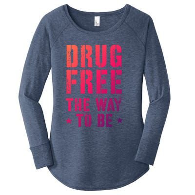 Funny Drug Free The Way To Be Clean Na Inspirational Funny Gift Women's Perfect Tri Tunic Long Sleeve Shirt