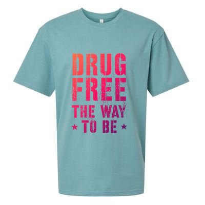 Funny Drug Free The Way To Be Clean Na Inspirational Funny Gift Sueded Cloud Jersey T-Shirt