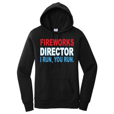 Fireworks Director Funny I Run You Run Women's Pullover Hoodie