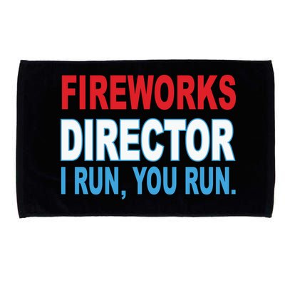 Fireworks Director Funny I Run You Run Microfiber Hand Towel