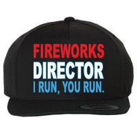 Fireworks Director Funny I Run You Run Wool Snapback Cap
