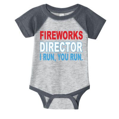 Fireworks Director Funny I Run You Run Infant Baby Jersey Bodysuit