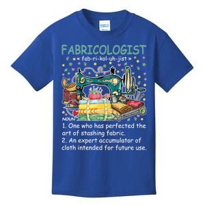 Fabricologist Definition Funny Fabricaholic Quilting Sewing Great Gift Kids T-Shirt