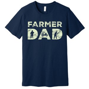 Farmer Dad Farming Enthusiast Father Cute Family Farm Premium T-Shirt