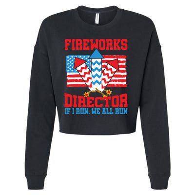 Fireworks Director Funny I Run You Run Cropped Pullover Crew