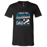 Father's Day Funny I Have Two Titles Fisherman And Father Gift Fishing Dad V-Neck T-Shirt